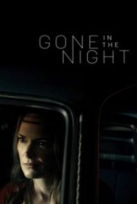 فیلم Gone in the Night 2022 شب را تصاحب کن