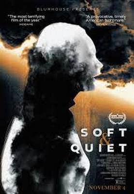 فیلم Soft & Quiet 2022 نرم و آرام