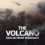 دانلود مستند آتشفشان: نجات از واکاری The Volcano 2022